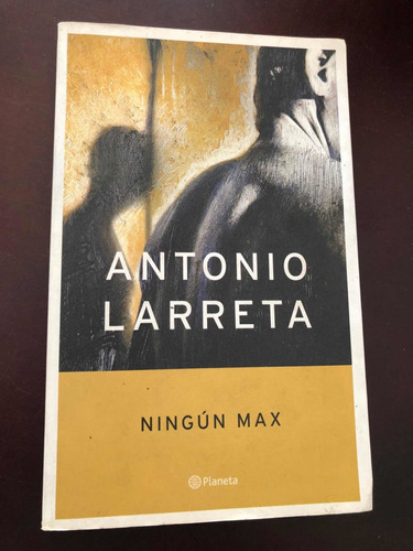 Libro Ningún Max - Antonio Larreta - Muy Buen Estado