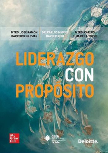 Liderazgo Con Propósito, De Barreiro Iglesias, Jose Ramon. Editorial Mcgraw Hill, Tapa Blanda En Español, 2023