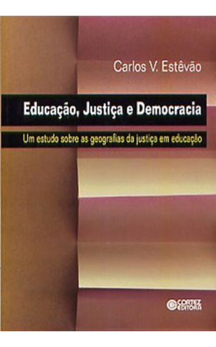 Educação, Justiça E Democracia