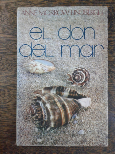 El Don Del Mar * Anne Morrow Lindbergh * 