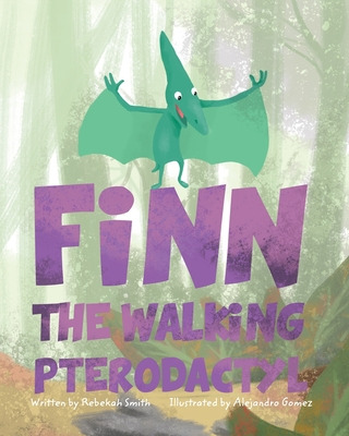 Libro Finn The Walking Pterodactyl - Smith, Rebekah