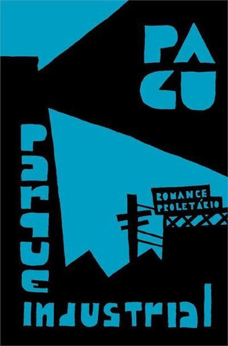 Parque Industrial - 1ªed.(2022), De Pagu. Editora Companhia Das Letras, Capa Mole, Edição 1 Em Português, 2022