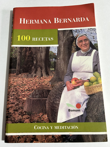 Libro 100 Recetas - Hermana Bernarda - Muy Buen Estado