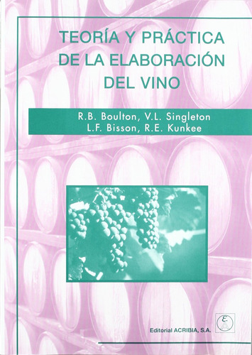 Teoría Y Práctica De La Elaboración Del Vino (sin Coleccion)