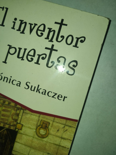 El Inventor De Puertas - Verónica Sukaczer | Telaraña