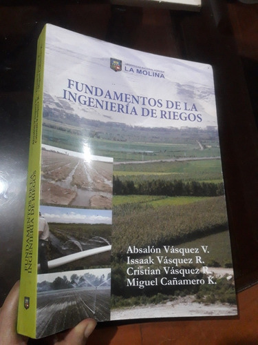 Libro Fundamentos De La Ingeniería De Riegos Absalón Vásquez