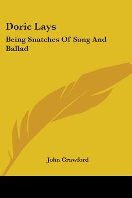 Libro Doric Lays: Being Snatches Of Song And Ballad - Cra...