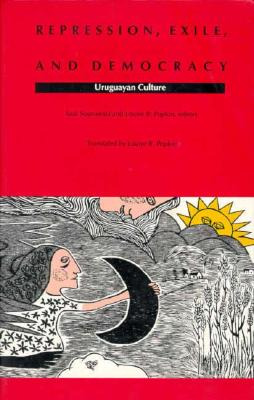 Libro Repression, Exile, And Democracy: Uruguayan Culture...