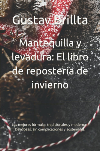 Libro: Mantequilla Y Levadura: El Libro De Repostería De Inv