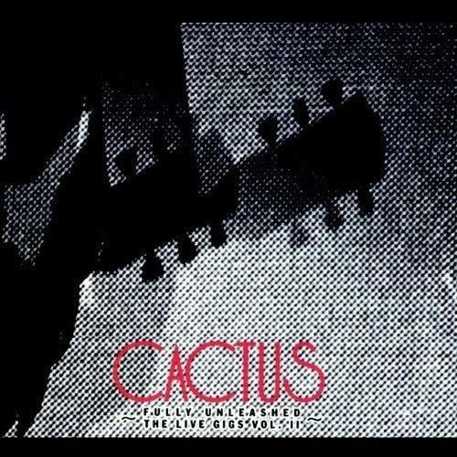 Cactus Live Gigs Vol. 2 - Fully Unleashed (2cd) Cd X 2