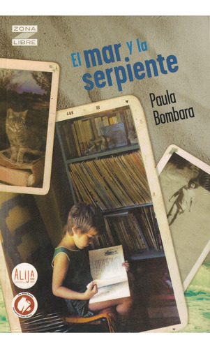 Mar Y La Serpiente, El - 3 Ed.- 2020 - Zona Libre Paula Bomb