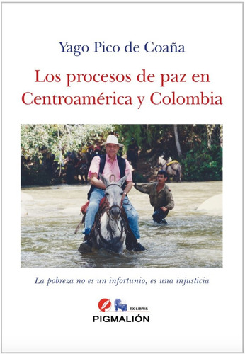 Procesos De Paz En Centroamerica Y Colombia,los