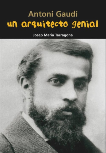 Libro Antoni Gaudi. Arquitecto Genial Ed. Casals