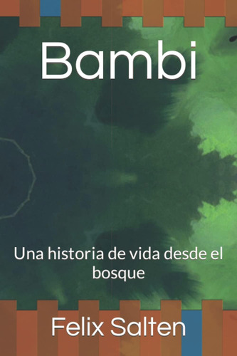 Libro: Bambi: Una Historia De Vida Desde El Bosque (spanish 