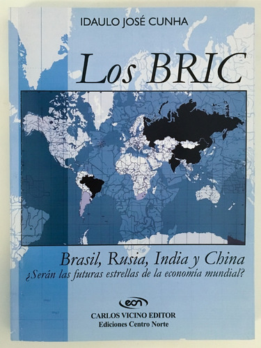 Los Bric Brasil, Rusia, India Y China 