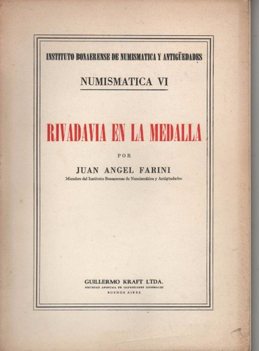 Rivadavia En La Medalla - Juan Angel Farini - Año 1960