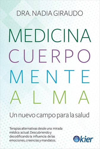 Medicina, Cuerpo, Mente, Alma - Nadia Giraudo