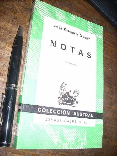 Notas José Ortega Y Gasset Espasa Calpe Austral Buen Estado