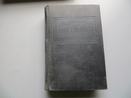 La Ley Y El Delito Luis Jimenez De Asúa Ed Hermes 1959