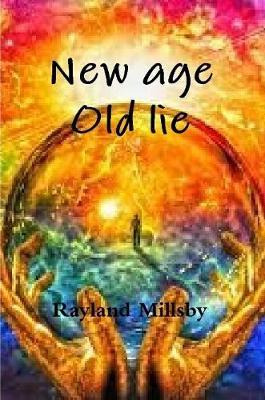 Libro New Age Old Lie - Rayland Millsby