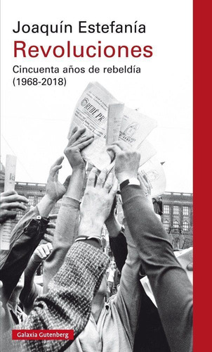 Revoluciones   50 Años De Rebeldia 1968 - 2018