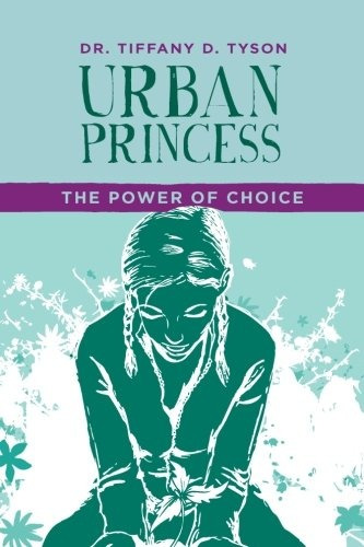 Urban Princess The Power Of Choice Series 1 (volume 1)
