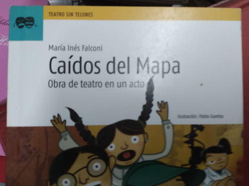 Caidos Del Mapa Obra De Teatro En Un Acto M I Falconi