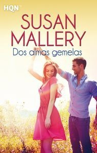 Libro Dos Almas Gemelas - Mallery, Susan