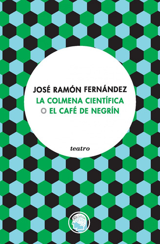 Libro - La Colmena Científica O El Café De Negrín 