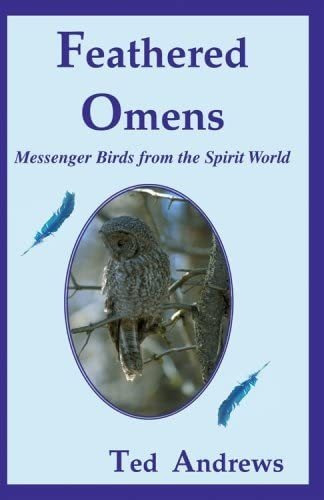 Libro: Feathered Omens: Messenger Birds From The Spirit Worl