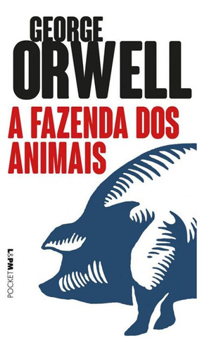 Livro A Fazenda Dos Animais: Uma Fábula