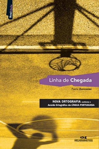 Linha De Chegada: Linha De Chegada, De Paola Zannoner. Série 0, Vol. Único. Editora Melhoramentos, Capa Mole, Edição Unica Em Português