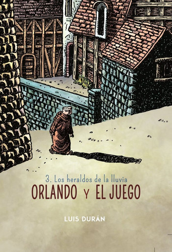 Orlando Y El Juego 03: Los Heraldos De La Lluvia