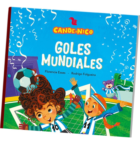 Cande Y Nico Goles Mundiales Cuento Infantil Futbol Az