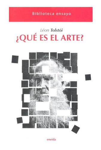 ¿qué Es El Arte? Leon Tolstoi