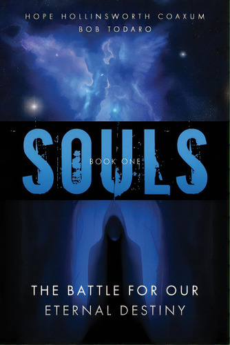 Souls, De Todaro, Bob. Editorial Lightning Source Inc, Tapa Blanda En Inglés