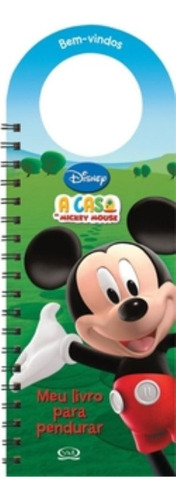 A Casa Do Mickey Mouse - Meu Livro Para Pendurar, De Vergara   Riba As. Vr Editora, Capa Mole Em Português