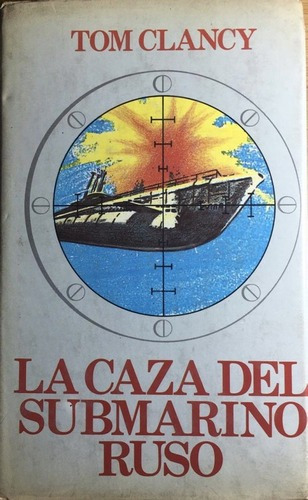 La Caza Del Submarino Ruso - Tom Clancy