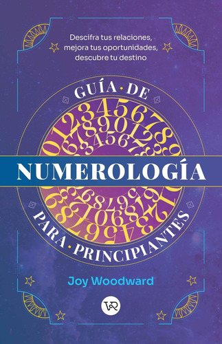 Guía De Numerología Para Principiantes Joy Woodward V&r