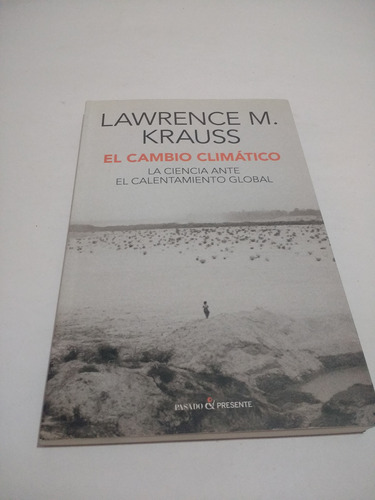 El Cambio Climático Lawrence M. Krauss