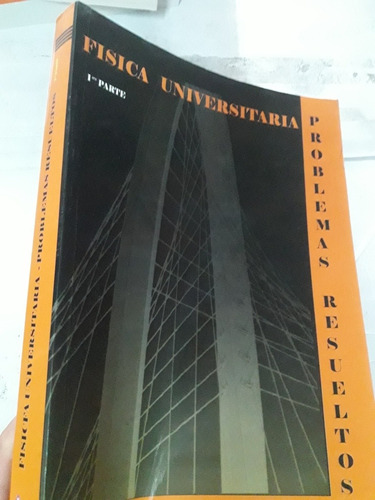 Problemas Resueltos De Fisica Universitaria Tomo 1