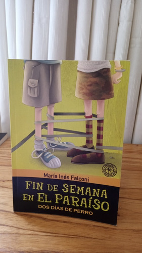 Fin De Semana En El Paraíso Dos Días - María Inés Falconi