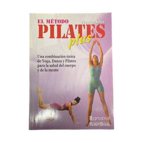 El Método Pilates Plus - Jennifer Kries - Grupal - Usado 