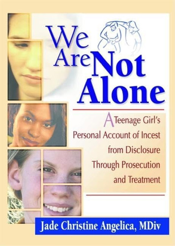 Libro: We Are Not Alone: A Teenage Girl¿s Personal Account