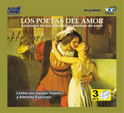 Los Poetas Del Amor. Antología De Los Bellos Poemas, De Varios Autores. Serie 6236700334, Vol. 1. Editorial Yoyo Music S.a., Tapa Blanda, Edición 2001 En Español, 2001