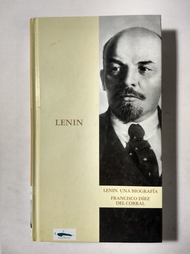 Lenin Una Biografía , Francisco Díez Del Corral