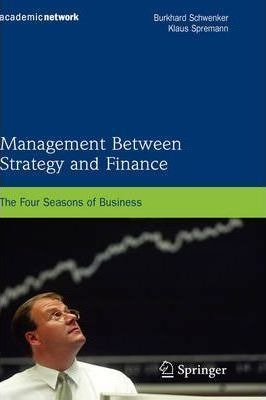 Management Between Strategy And Finance - Burkhard Schwen...