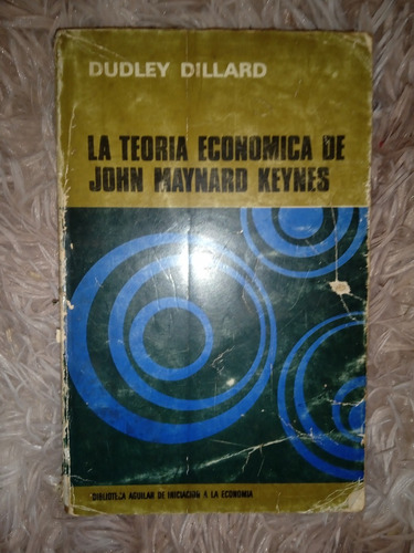 La Teoría Económica De John Maynard Keynes