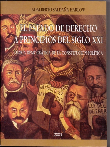 El Estado De Derecho A Principios Del Siglo Xxi. 