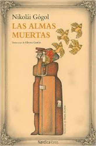 Almas Muertas, De Nikolái Vasílievich Gógol. Editorial Nordica En Español